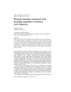Applied Psycholinguistics), 23–44 Printed in the United States of America Bilingual education enhances third language acquisition: Evidence from Catalonia