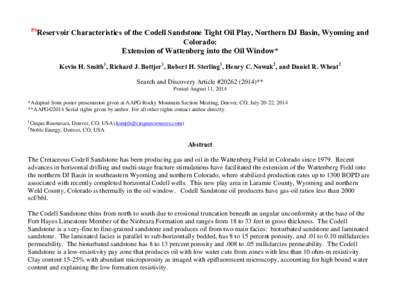 Reservoir Characteristics of the Codell Sandstone Tight Oil Play, Northern DJ Basin, Wyoming and Colorado: Extension of Wattenberg into the Oil Window, #).