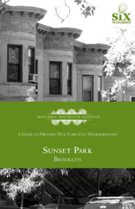 A Guide to Historic New York City Neighborhoods  S unset Park B rooklyn  The Historic Districts Council is New York’s citywide advocate for historic buildings and