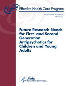 Future Research Needs for First- and Second-Generation Antipsychotics for Children and Young Adults
