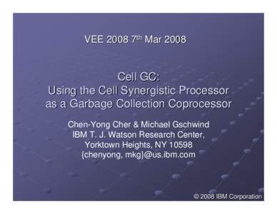 Cell GC:   Using the Cell Synergistic Processor as a Garbage Collection Coprocessor