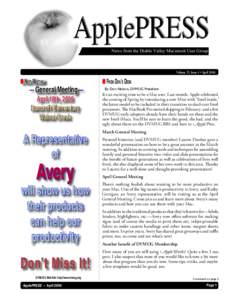News from the Diablo Valley Macintosh User Group  Volume 25, Issue 4 • April 2006 ■ NEXT MEETING — General Meeting —