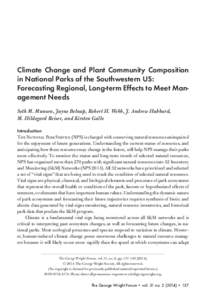 Climate Change and Plant Community Composition in National Parks of the Southwestern US: Forecasting Regional, Long-term Effects to Meet Management Needs Seth M. Munson, Jayne Belnap, Robert H. Webb, J. Andrew Hubbard, M
