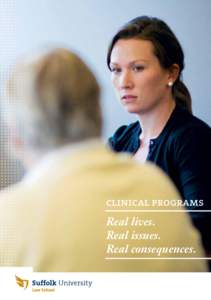 clinical programs  Real lives. Real issues. Real consequences.