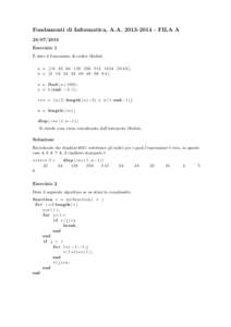 Fondamenti di Informatica, A.AFILA AEsercizio 1 ` dato il frammento di codice Matlab E a = [  ] ;