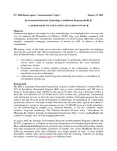 FY 2016 Broad Agency Announcement: Topic 1  January 8, 2015 Environmental Security Technology Certification Program (ESTCP) MANAGEMENT OF CONTAMINATED GROUNDWATER