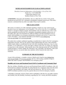 NOTICE OF SETTLEMENT OF CLASS ACTION LAWSUIT Brooklyn Center for Independence of the Disabled v. City of New York Docket No. 11-CV-6690-JMF United States District Court Southern District of New York ATTENTION: All people