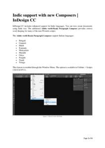 Indic support with new Composers | InDesign CC InDesign CC includes enhanced support for Indic languages. You can now create documents using Indic text. The additional Adobe world-Ready Paragraph Composer provides correc
