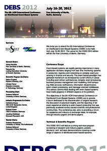 The 6th ACM International Conference on Distributed Event-Based Systems July 16-20, 2012 Free University of Berlin, Berlin, Germany