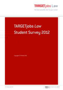 TARGETjobs Law Student Survey 2012 Copyright GTI Media 2012  © GTI Media, April 2012
