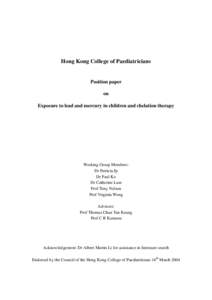 Hong Kong College of Paediatricians  Position paper on Exposure to lead and mercury in children and chelation therapy