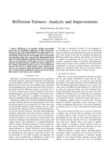 BitTorrent Fairness: Analysis and Improvements Richard Thommes and Mark Coates Department of Electrical and Computer Engineering McGill University 3480 University St Montreal, QC, Canada H3A 2A7