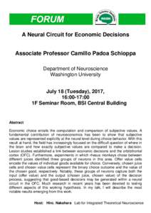 A Neural Circuit for Economic Decisions Associate Professor Camillo Padoa Schioppa Department of Neuroscience Washington University July 18 (Tuesday), 2017, 16:00-17:00