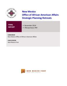 New Mexico Office of African American Affairs Strategic Planning Retreats FINAL REPORT