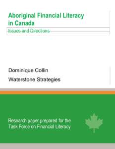 Aboriginal Financial Literacy in Canada Issues and Directions Dominique Collin Waterstone Strategies