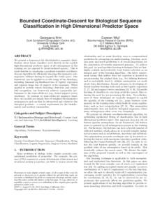 Bounded Coordinate-Descent for Biological Sequence Classification in High Dimensional Predictor Space Georgiana Ifrim Carsten Wiuf
