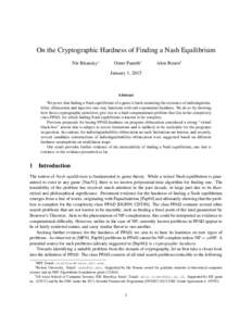 On the Cryptographic Hardness of Finding a Nash Equilibrium Nir Bitansky∗ Omer Paneth†  Alon Rosen‡