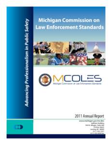 Advancing Professionalism in Public Safety  Michigan Commission on Law Enforcement Standards[removed]Annual Report