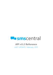 API v3.2 Reference LAST UPDATE: February 2015 General Overview ...................................................................................................................... 4 API Version 3.2 ...................