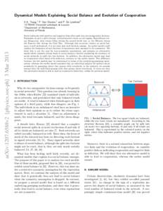 Dynamical Models Explaining Social Balance and Evolution of Cooperation V.A. Traag,1 P. Van Dooren,1 and P. De Leenheer2 1 ICTEAM, Universit´e catholique de Louvain Department of Mathematics,