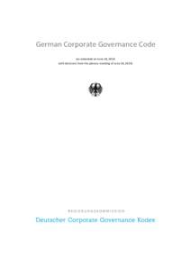 German	
  Corporate	
  Governance	
  Code	
   	
   (as	
  amended	
  on	
  June	
  24,	
  2014	
   with	
  decisions	
  from	
  the	
  plenary	
  meeting	
  of	
  June	
  24,	
  2014)	
   	
   	
  