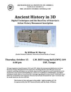 ARCHAEOLOGICAL INSTITUTE OF AMERICA TAMPA BAY SOCIETY & THE ANCIENT STUDIES CENTER at USF  Ancient History in 3D