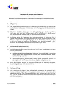 UNIVERSITÄTSKLINIKUM TÜBINGEN Besondere Vertragsbedingungen für Lieferungen und Leistungen (Auftragsbedingungen) 1.  Allgemeines