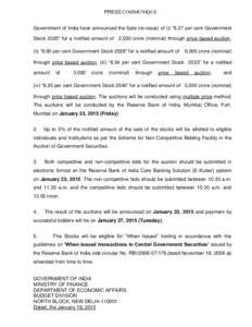 PRESS COMMUNIQUE Government of India have announced the Sale (re-issue) of (i) “8.27 per cent Government Stock 2020” for a notified amount of ` 2,000 crore (nominal) through price based auction, (ii) “8.60 per cent