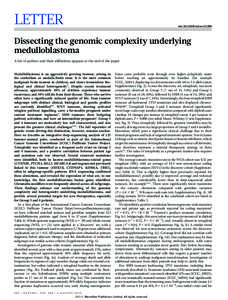 LETTER  doi:[removed]nature11284 Dissecting the genomic complexity underlying medulloblastoma