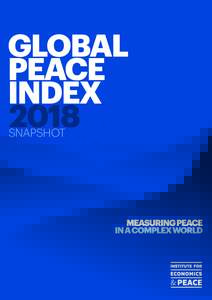 SNAPSHOT  2018 GLOBAL PEACE INDEX SNAPSHOT