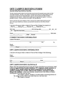 OFF CAMPUS HOUSING FORM Toccoa Falls College Office of Admissions PO Box[removed]Toccoa Falls, GA[removed]Phone: [removed]www.tfc.edu This form should be used by students that will live off-campus for one of the approve