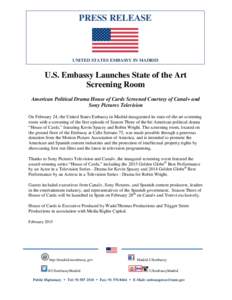 PRESS RELEASE  UNITED STATES EMBASSY IN MADRID U.S. Embassy Launches State of the Art Screening Room