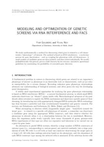 Probability in the Engineering and Informational Sciences, 29, 2015, 131–145. doi:S0269964814000254 MODELING AND OPTIMIZATION OF GENETIC SCREENS VIA RNA INTERFERENCE AND FACS YAIR GOLDBERG and YUVAL NOV