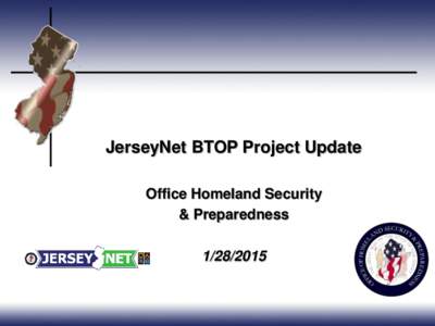 JerseyNet BTOP Project Update Office Homeland Security & Preparedness  Network Design