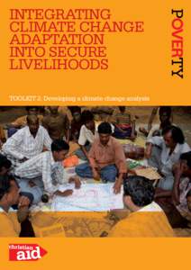 INTEGRATING CLIMATE CHANGE ADAPTATION INTO SECURE LIVELIHOODS TOOLKIT 2: Developing a climate change analysis