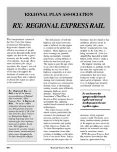 REGIONAL PLAN ASSOCIATION  RX: REGIONAL EXPRESS RAIL The transportation systems in the New York-New JerseyConnecticut Metropolitan Region are a barrier to the