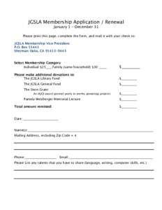 JGSLA Membership Application / Renewal January 1 – December 31 Please print this page, complete the form, and mail it with your check to: JGSLA Membership Vice President P.O. BoxSherman Oaks, CA