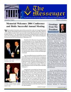 Alexandria, Virginia  Volume 10, Number 1 Memorial Welcomes 2004 Conference and Holds Successful Annual Meeting