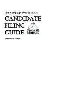 Fair Campaign Practices Act  CANDIDATE FILING GUIDE Thirteenth Edition