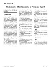 AATCC Monograph M5  Standardization of Hand Laundering for Fabrics and Apparel Developed in 2007 by AATCC Committee RA88; numbered in 2011; editorially revisedPurpose and Scope