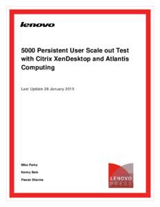 5000 Persistent User Scale out Test with Citrix XenDesktop and Atlantis Computing