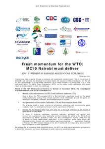 Joint Statement by Business Organisations  Fresh momentum for the WTO: MC10 Nairobi must deliver JOINT STATEMENT BY BUSINESS ASSOCIATIONS WORLDWIDE 7 December 2015