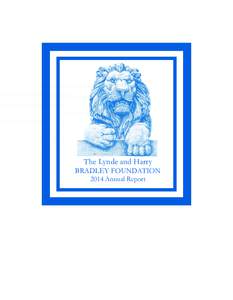 The Lynde and Harry  BRADLEY FOUNDATION 2014 Annual Report  Bradley Foundation