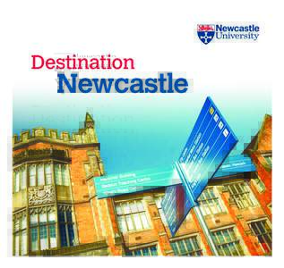 x106994_NewUni_p1_cg_x106994_NewUni_p1_cg[removed]:47 Page 2  Destination Newcastle