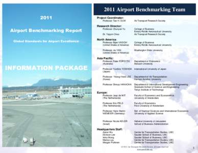 2011 Airport Benchmarking Team 2011 Airport Benchmarking Report Project Coordinator: Professor Tae H. OUM