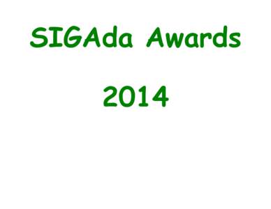 Microsoft PowerPoint - SIGAda_Awards_2014.ppt [Compatibility Mode]