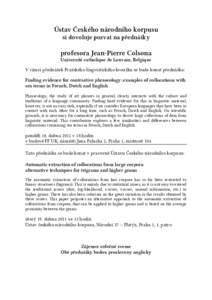 Ústav Českého národního korpusu si dovoluje pozvat na přednášky profesora Jean-Pierre Colsona Université catholique de Louvain, Belgique