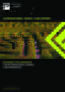 INTERNATIONAL FAMILY LAW REPORT  ESCAPING THE LABYRINTH THE INTERNATIONAL DIVORCE LAW BAROMETER