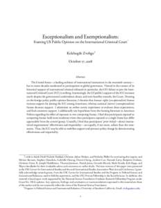 Exceptionalism and Exemptionalism: Framing US Public Opinion on the International Criminal Court* Kelebogile Zvobgo† October 17, 2018  Abstract