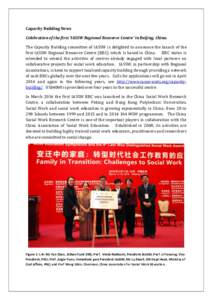 Capacity Building News Celebration of the first ‘IASSW Regional Resource Centre’ in Beijing, China. The Capacity Building committee of IASSW is delighted to announce the launch of the first IASSW Regional Resource Ce